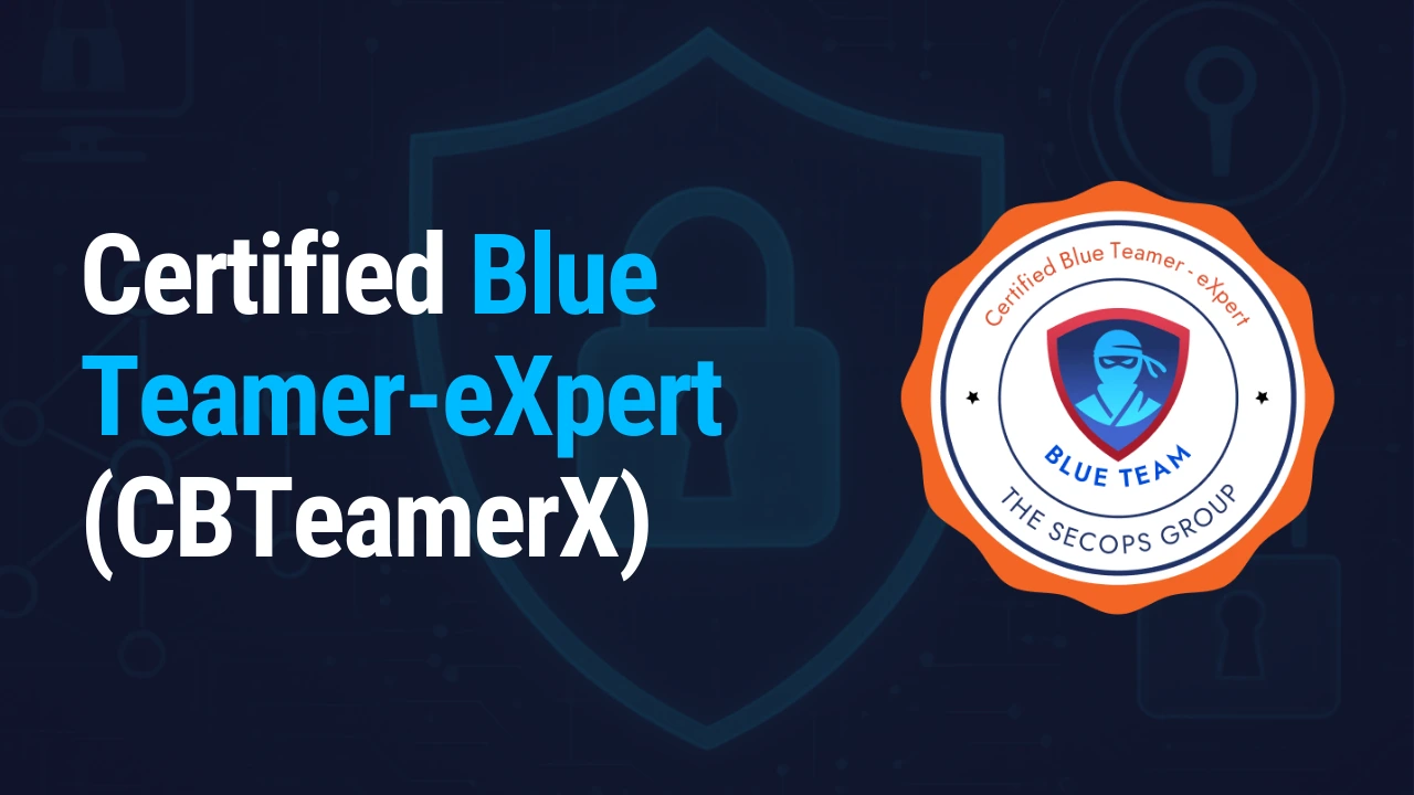 Certified Blue Teamer - eXpert